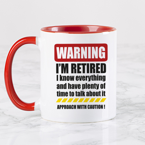 WARNING! I'm retired ...