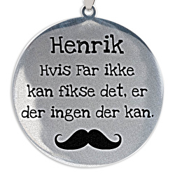Hvis far ikke kan fikse det, er der ingen der kan.