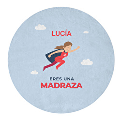 Eres una madraza