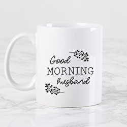 Good morning Husband