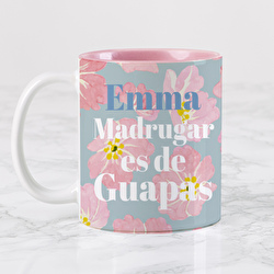 Taza madrugar es de guapas