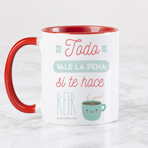 Todo vale la pena si te hace reír Todo vale la pena si te hace reír