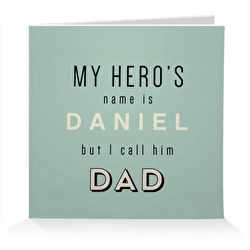 My hero's name is... but I call him dad